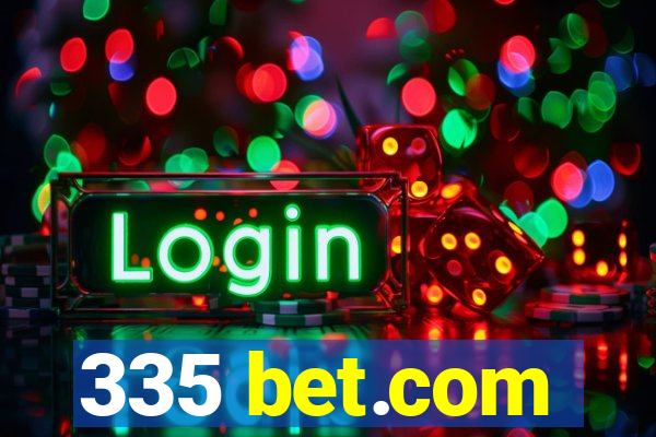 335 bet.com